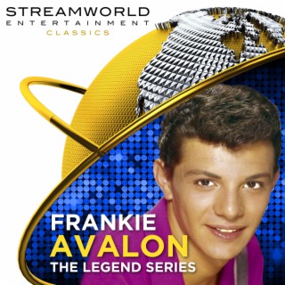 Frankie Avalon The Legend Series