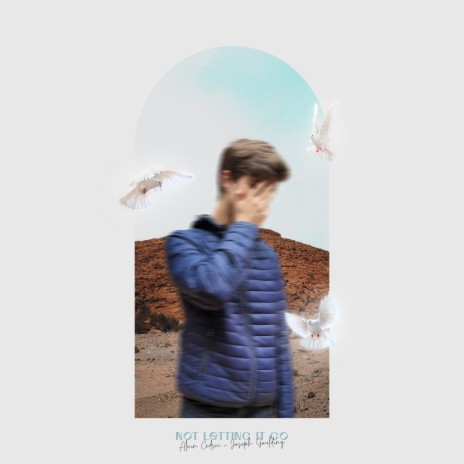 Not Letting It Go ft. Joseph Goulding | Boomplay Music