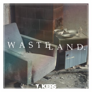 Wasteland lyrics | Boomplay Music