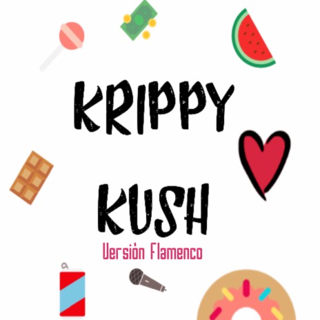 Krippy Kush (Versión Flamenco) ft. Omar Montes | Boomplay Music