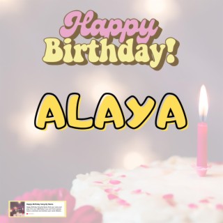 Birthday Song ALAYA (Happy Birthday ALAYA)