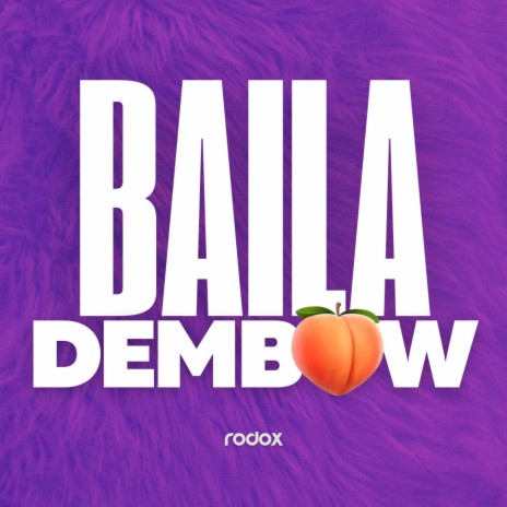 Baila Dembow (Radio Edit) | Boomplay Music
