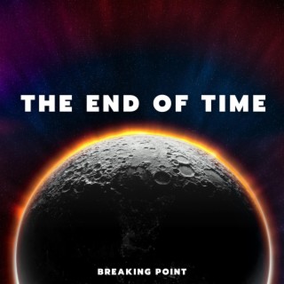 The End Of Time