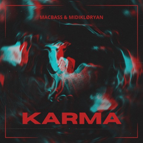 Karma ft. MIDIKLØRYAN | Boomplay Music