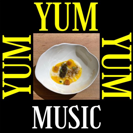 Yum Yum Yum (Instrumental) | Boomplay Music