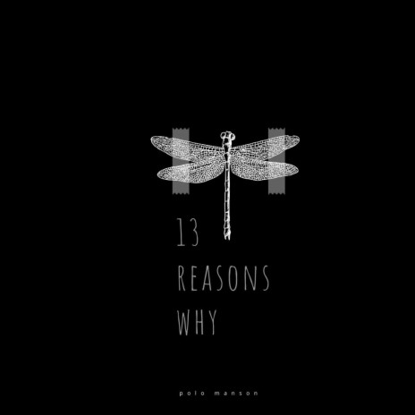13 Reasons Why | Boomplay Music