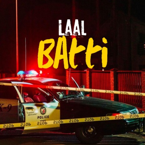 Laal Batti | Boomplay Music