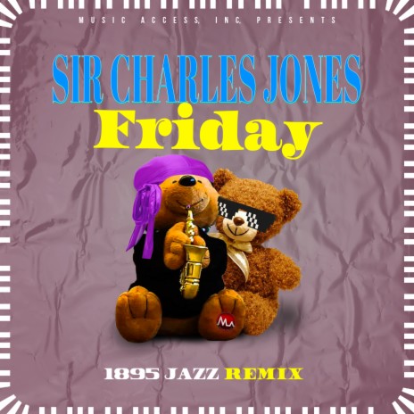 Friday (1895 Jazz Remix) ft. Sir Charles Jones | Boomplay Music