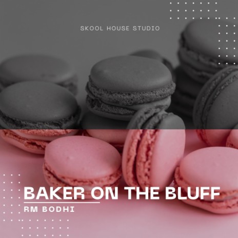 Baker on the Bluff | Boomplay Music