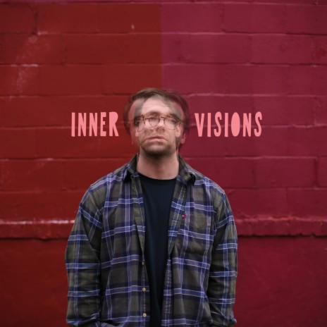Inner Visions | Boomplay Music