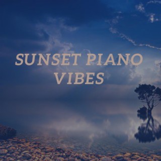 Sunset Piano Vibes