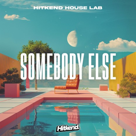 Somebody Else | Boomplay Music