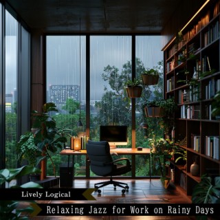 Relaxing Jazz for Work on Rainy Days