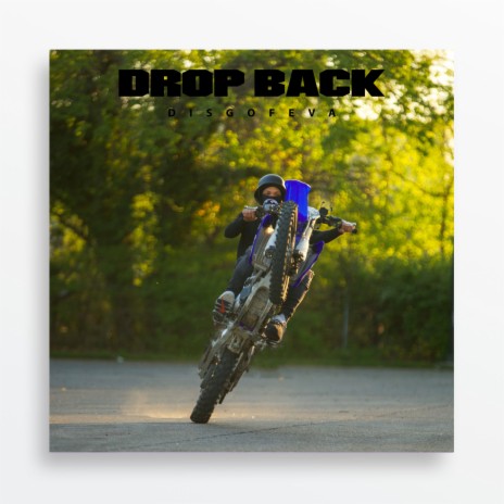 Drop Back | Boomplay Music