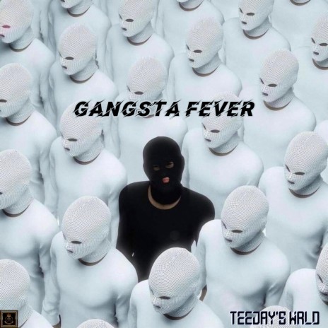 Gangsta Fever