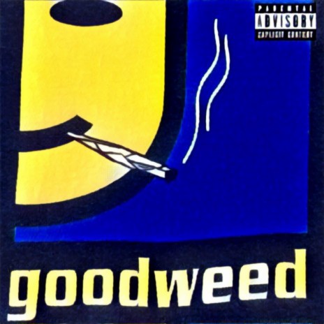 Good Weed | Boomplay Music