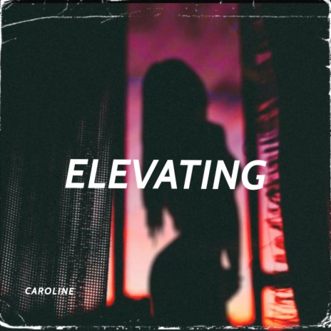 ELEVATING | Boomplay Music