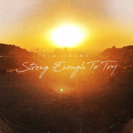 Strong Enough to Try | Boomplay Music