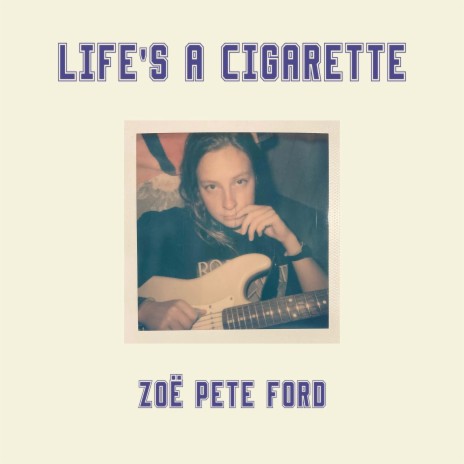 Life's A Cigarette