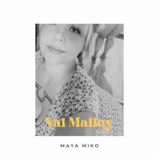 Val Malloy lyrics | Boomplay Music