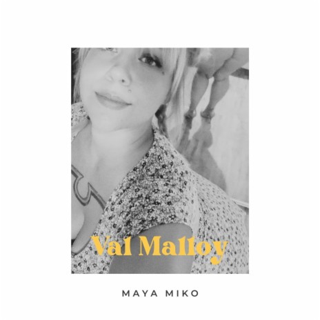 Val Malloy | Boomplay Music