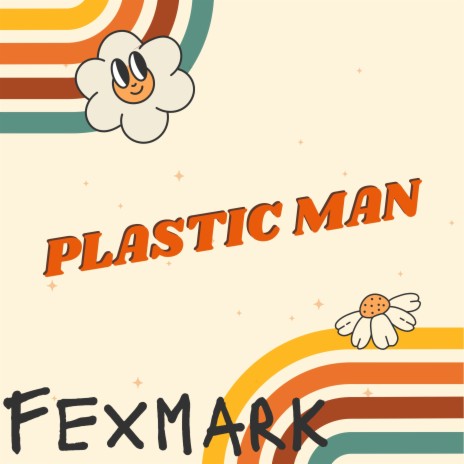 Plastic Man | Boomplay Music