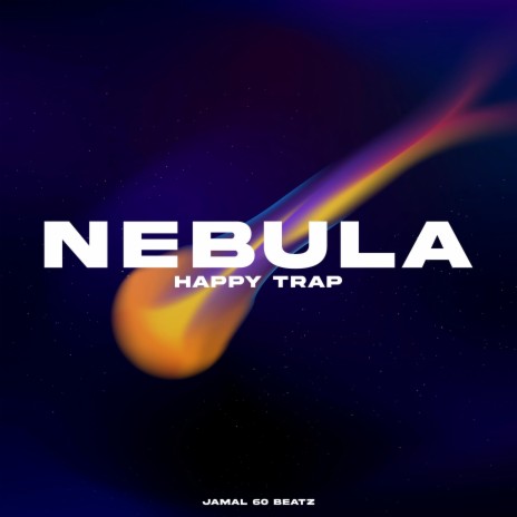 Nebula (Happy Trap Beat) | Boomplay Music