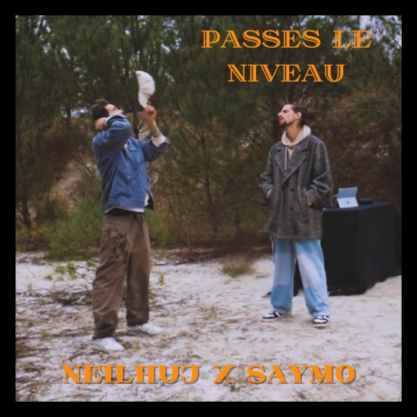 Passes le niveau ft. saymo | Boomplay Music