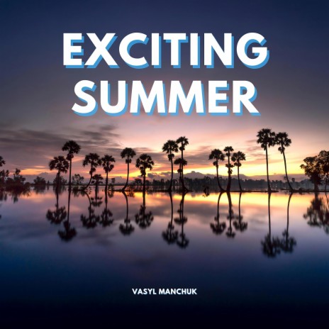 Summer Exciting Energetic Event | Boomplay Music