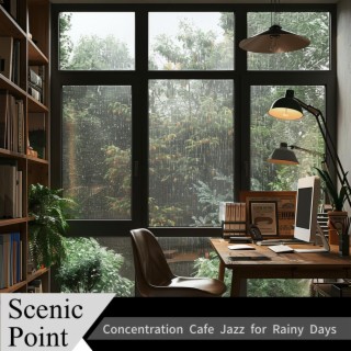 Concentration Cafe Jazz for Rainy Days