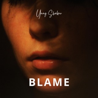 Blame lyrics | Boomplay Music