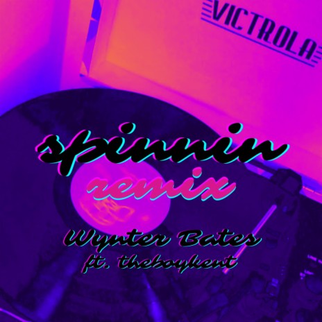spinnin (remix) ft. theboykent | Boomplay Music