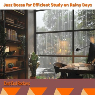 Jazz Bossa for Efficient Study on Rainy Days