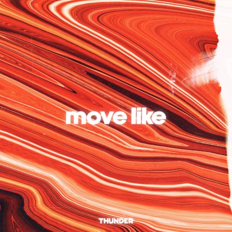 Move Like | Boomplay Music