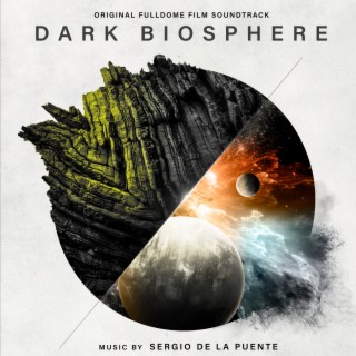 Dark Biosphere (Original Fulldome Film Soundtrack)