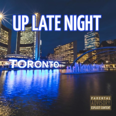 UP LATE NIGHT | Boomplay Music