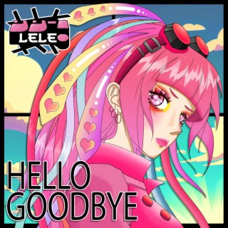 Hello Goodbye lyrics | Boomplay Music