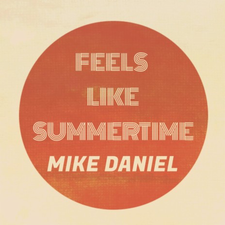 Feels Like Summertime (Extended) | Boomplay Music