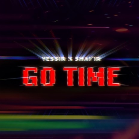 Go Time ft. Shai'ir | Boomplay Music