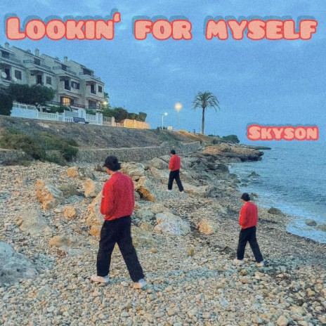 LOOKIN' FOR MYSELF | Boomplay Music