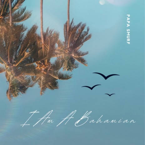 I Am A Bahamian ft. Da Element | Boomplay Music