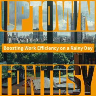 Boosting Work Efficiency on a Rainy Day