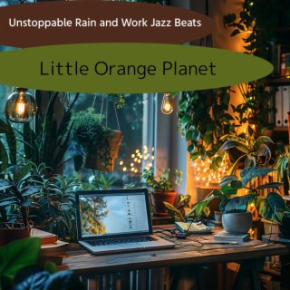 Unstoppable Rain and Work Jazz Beats