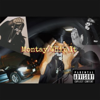 Montay Whip (Audio)