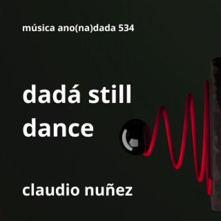 dadá still dance