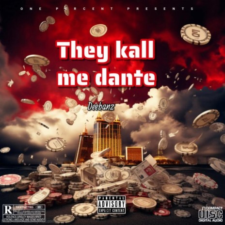 They kall me dante | Boomplay Music