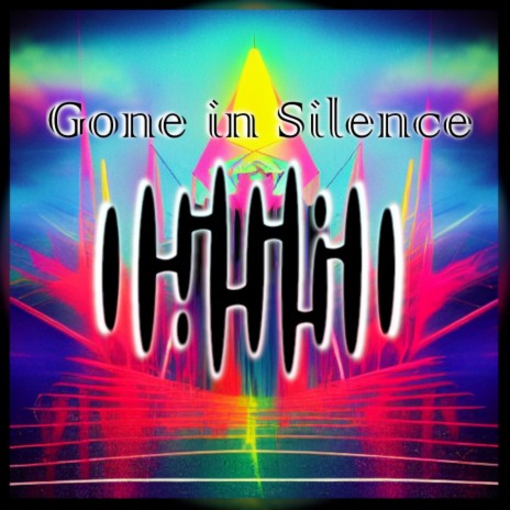 Gone in Silence | Boomplay Music