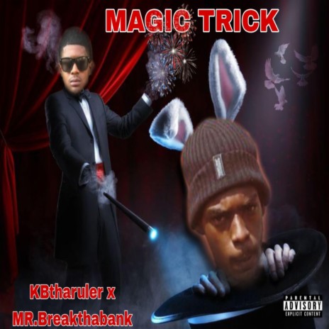 Magic trick ft. Mrbreakthabank | Boomplay Music