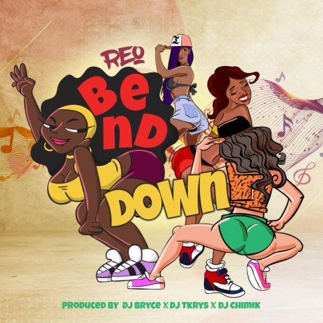 Bend Down | Boomplay Music