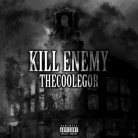 KILL ENEMY | Boomplay Music